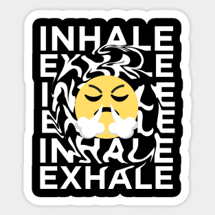 INHALE EXHALE Sticker